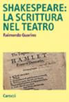 Shakespeare: la scrittura nel teatro