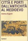 Città e porti dall'antichità al Medioevo