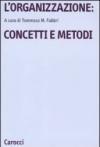 L'organizzazione: concetti e metodi