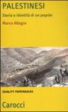 Palestinesi. Storia e identità di un popolo