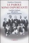 Le parole sono importanti. I politici italiani alla prova della comunicazione