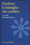 Studiare la famiglia che cambia