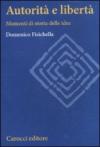 Autorità e libertà. Momenti di storia delle idee