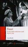Faust. Il mito dalla tradizione orale al post-pop