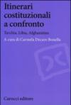 Itinerari costituzionali a confronto. Turchia. Libia, Afghanistan