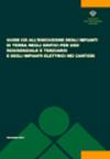Guide CEI all'esecuzione degli impianti di terra negli edifici per uso residenziale e terziario e degli impianti elettrici nei cantieri