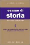 Esame di storia. Per le Scuole superiori. 4.