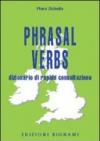 Phrasal verbs. Dizionario di rapida consultazione