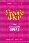 Virginia Woolf. Vita, personalità, opere. Per le Scuole superiori