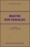 Mastro don Gesualdo. Riassunto e commento. Per le Scuole superiori