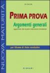 Prima prova. Argomenti generali. Per le Scuole superiori