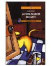 La vita segreta dei gatti