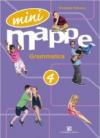 Mini mappe. Grammatica. Per la 4ª classe elementare