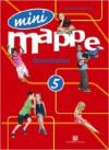 Mini mappe. Grammatica. Per la 5ª classe elementare