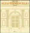 Sebastiano Serlio architetto. Ediz. illustrata