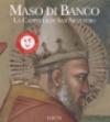Maso di Banco. La cappella di San Silvestro. Ediz. illustrata