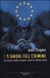 I signori del crimine
