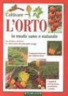 Coltivare l'orto in modo sano e naturale