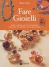 Fare gioielli