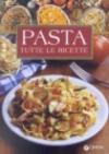 Pasta. Tutte le ricette