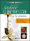 Salute e bellezza con le piante