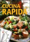 Cucina rapida per tutti i giorni