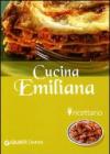 Cucina emiliana. Ricettario. Ediz. illustrata