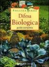 Difesa biologica. Ediz. illustrata
