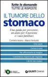 Tumore dello stomaco (Tutte le domande. Tutte le risposte)