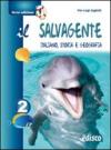 Il salvagente. Per la Scuola media. Con espansione online: 2
