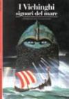 I Vichinghi. Signori del mare