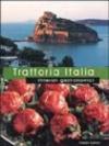 Trattoria Italia. Itinerari gastronomici