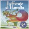 Il pifferaio di Hamelin. Con CD Audio