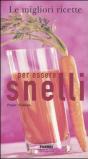 Le migliori ricette per essere snelli