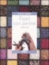 Corso rapido. Fiori con perline