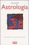Astrologia. Come costruire e interpretare l'oroscopo