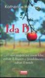 Ida B... e i suoi progetti per essere felice, evitare il disastro e (possibilmente) salvare il mondo