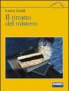 Il ritratto del mistero. Per le Scuole