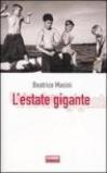 L'estate gigante