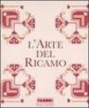 L'arte del ricamo: Il libro dei motivi-Il libro delle tecniche. Con gadget (2 vol.)