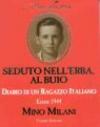Seduto nell'erba, al buio. Diario di un ragazzo italiano. Estate 1944