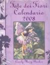 Le fate dei fiori. Calendario 2008