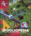 Sfogliopedia. Tutto quello che non puoi non sapere. Ediz. illustrata