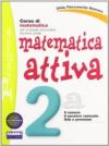 Matematica attiva. Vol. 2A. Con quaderno. Per la Scuola media