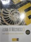 Lezioni di matematica con applicazioni informatiche. Per le Scuole superiori. Con espansione online. 3.