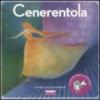 Cenerentola. Ediz. illustrata. Con CD Audio