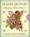 Le fate dei fiori. Piccola biblioteca. Ediz. illustrata