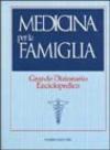 Medicina per la famiglia. Grande dizionario enciclopedico