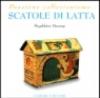 Scatole di latta