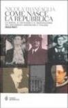 Come nasce la Repubblica. La mafia, il Vaticano e il neofascismo nei documenti americani e italiani 1943-1947
